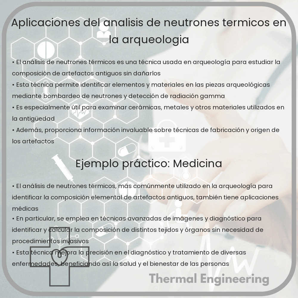 Aplicaciones del análisis de neutrones térmicos en la arqueología