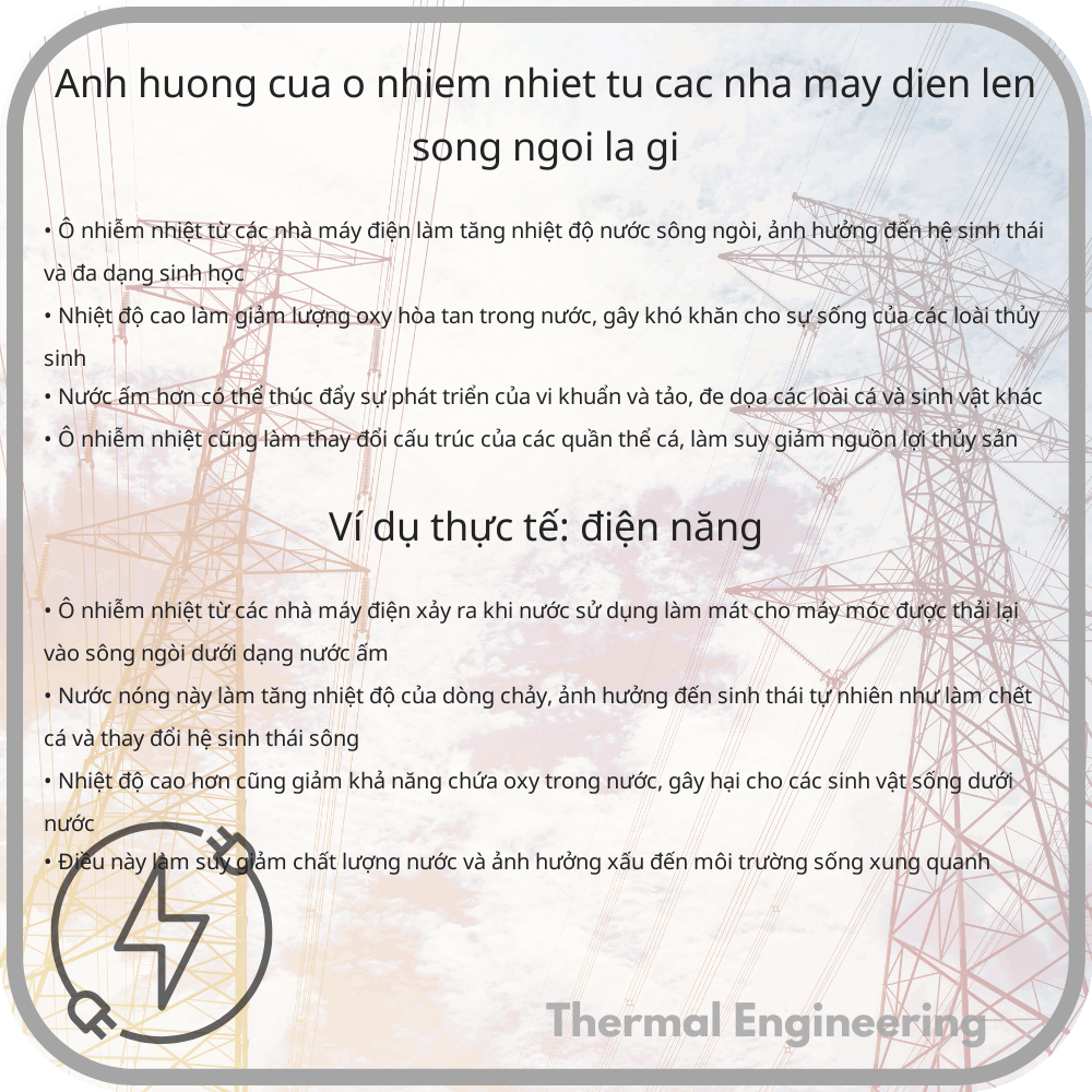 Ảnh hưởng của ô nhiễm nhiệt từ các nhà máy điện lên sông ngòi là gì?