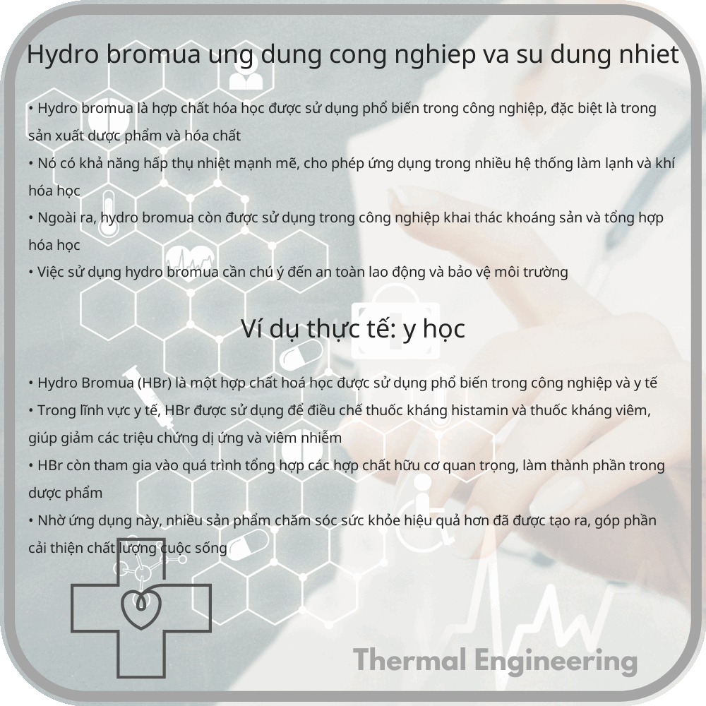 Hydro Bromua | Ứng Dụng Công Nghiệp và Sử Dụng Nhiệt