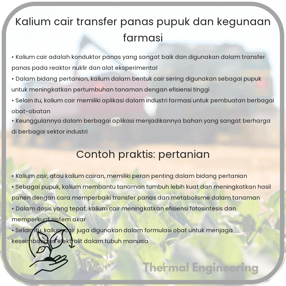 Kalium Cair | Transfer Panas, Pupuk, dan Kegunaan Farmasi