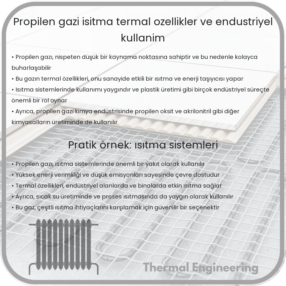 Propilen Gazı | Isıtma, Termal Özellikler ve Endüstriyel Kullanım