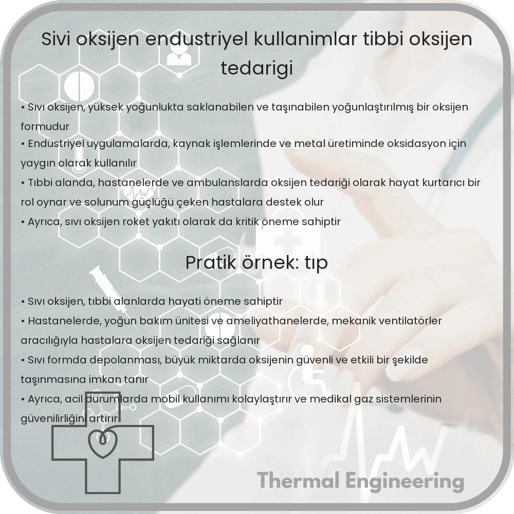 Sıvı Oksijen | Endüstriyel Kullanımlar, Tıbbi Oksijen Tedariği