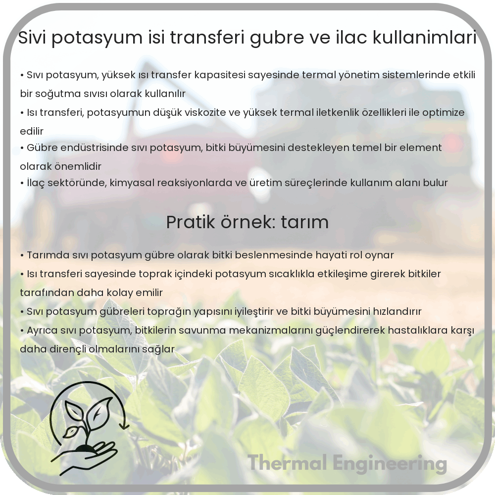 Sıvı Potasyum | Isı Transferi, Gübre ve İlaç Kullanımları