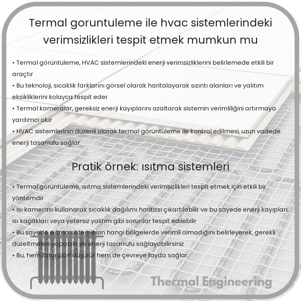 Termal Görüntüleme ile HVAC Sistemlerindeki Verimsizlikleri Tespit Etmek Mümkün mü?